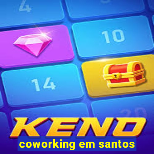 coworking em santos